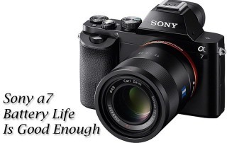 Sony a7 battery life is good enough